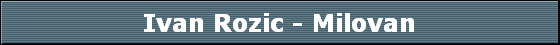 Ivan Rozic - Milovan