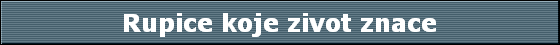 Rupice koje zivot znace